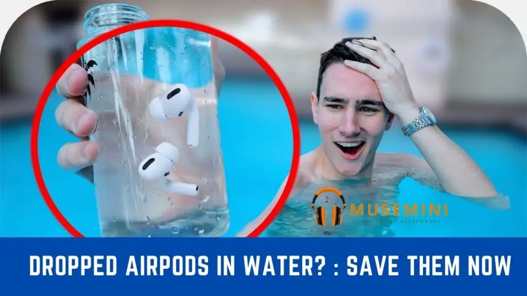dropped airpods in water