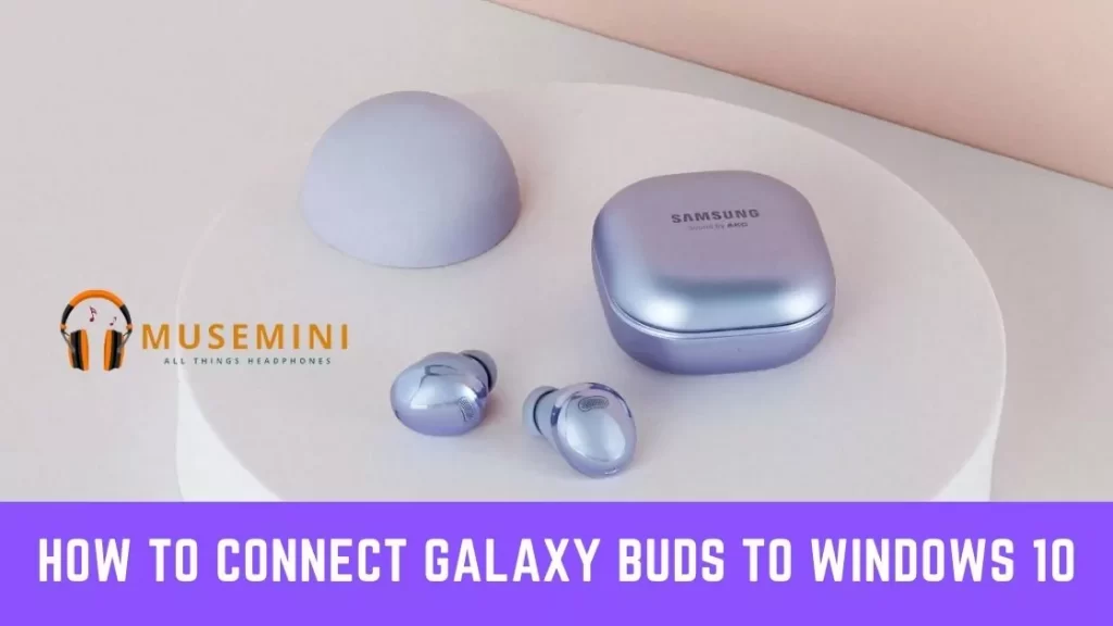 Connect Galaxy Buds
