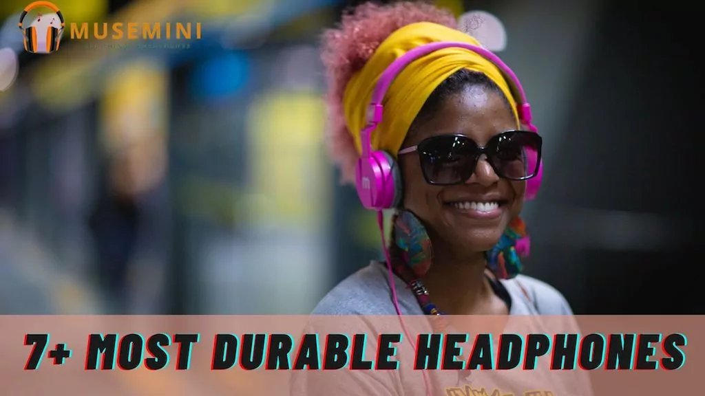 most durable headphones