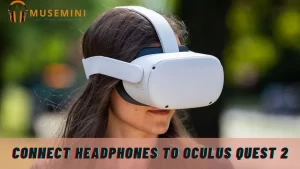 Connect Headphones to Oculus Quest 2